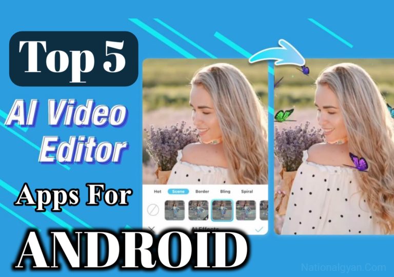 Top 5 AI Video Editing Apps | Top 5 AI Video Generator Download